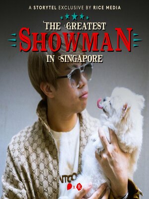 cover image of JianHao Tan, the Greatest Showman in Singapore